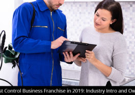 Start a Pest Control Business Franchise in 2019: Industry Intro and Owner Profile