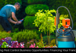 Taking Pest Control Business Opportunities: Financing Your Franchise