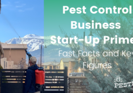 Pest Control Business Start-Up Primer: Fast Facts and Key Figures