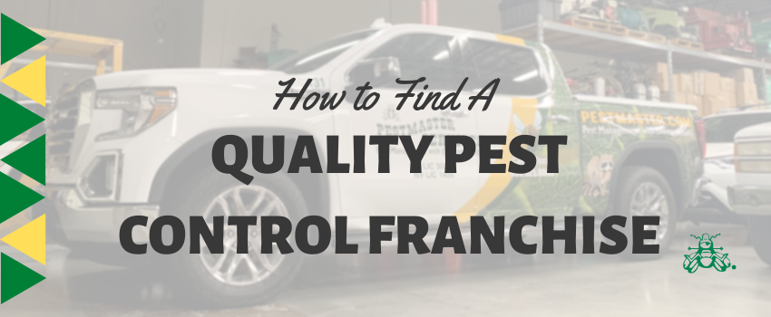 How To Find A Quality Pest Control Franchise