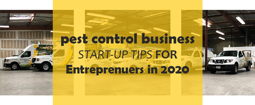 Pest Control Business Start-up Tips For Entrepreneurs In 2020