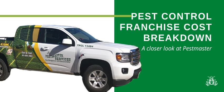 Pest Control Franchise Cost Breakdown: A Closer Look At The Pestmaster Pre-Opening Package