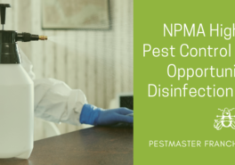 NPMA Highlights Pest Control Franchise Opportunities In Disinfection Services